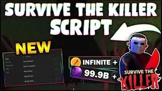 *NEW* Survive the Killer Script (PASTEBIN 2024) (AUTOFARM COINS, KILL ALL, REVIVE FARM, GET ITEMS)