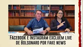 Facebook e Instagram excluem live de Bolsonaro com fake news sobre aids e a vacina da covid