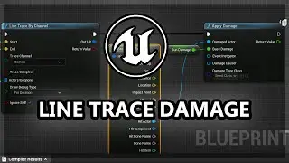 How To Apply DAMAGE With LINE TRACE | Unreal Engine 5 Tutorial