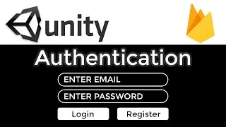 UNITY Tutorial : Email Authentication using Firebase