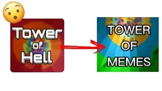 TOWER OF HELL ПРЕВРАТИЛСЯ В TOWER OF MEMES | Я ПОПЫТАЛСЯ СДЕЛАТЬ МЕМНЫЙ ВИДОСИК =3 | 
