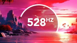 528 Hz Healing Music, Soft Ocean Sounds, Solfeggio Frequency