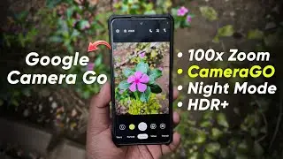 Google Camera Go (SGcam GO) 3.8 Stable | 100x Zoom | Night Mode | HDR+ | CameraGO