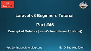 Learn Laravel 8 Beginners Tutorial #46 Concept of Mutators in Laravel 8