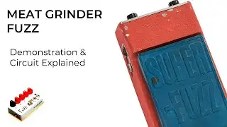 Meat Grinder Fuzz Demonstration and Univox SuperFuzz Explained.