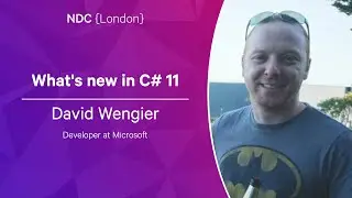 Whats new in C# 11 - David Wengier - NDC London 2023