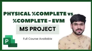 25 Percent Complete v/s Physical Percent Complete for Earned Value Calculations