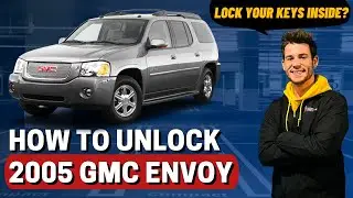 How to Unlock: 2005 GMC Envoy (without a key)