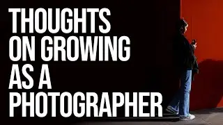 Growing as a Photographer
