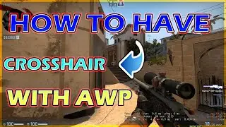 HOW TO HAVE A CROSSHAIR WITH THE AWP ( WITHOUT ANY CHEAT) • 2021 TUTORIAL