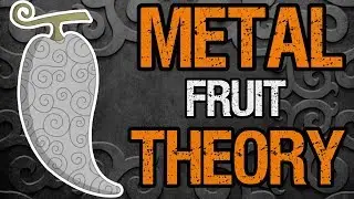 Could A Metal Logia Fruit Exist? - One Piece Theory | Tekking101