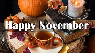 Happy November - Sweet Morning Jazz & Bossa Nova Music for Cool Autumn