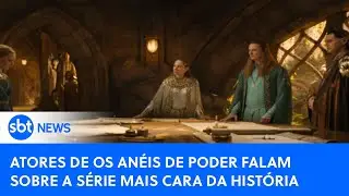 Atores de Os Anéis de Poder falam sobre a série mais cara da história