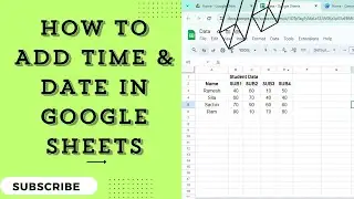 How To Add Time & Date In Google Sheets