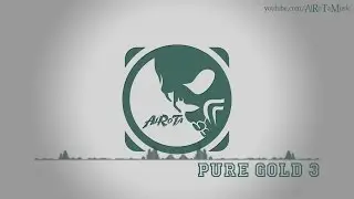 Pure Gold 3 by Niklas Ahlström - [Electro Music]