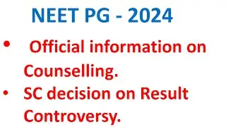 NEET PG 2024 Counselling official schedule,SC decision NEET PG 2024 Result, Counselling NEET PG 2024