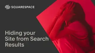 Hiding your Site from Search Results | Squarespace 7.1