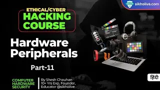 Complete Guide to Computer Hardware Peripherals | Learn Computer Hardware with Security in Hindi