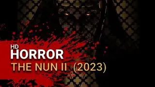 The Nun II (2023) -  Official Trailer