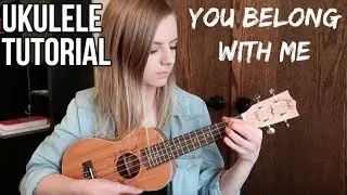 You Belong With Me - Taylor Swift | EASY UKULELE TUTORIAL