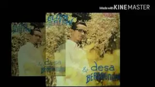 ELIZA ARIFIN / DESA BERSAUDARA - DAKU YANG KECHEWA