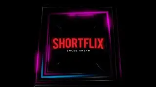 Shortflix - Emcee Rhenn