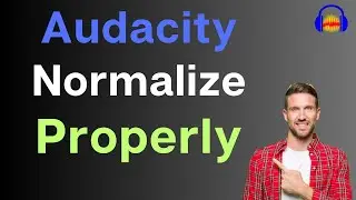 How to Normalize the correct way for Pro Voice-Over or audiobooks in Audacity