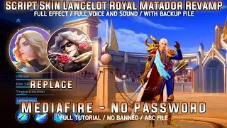 Script Skin Lancelot Epic Royal Matador Revamp Full Effect And Audio MLBB