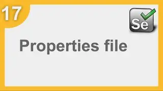 Selenium Framework for Beginners 17 | What is Properties File | How to use
