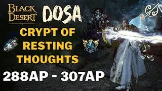 BDO | Succession Dosa PvE "288AP & 307AP" for Crypt of Restling Thoughts | | Combo&Addons