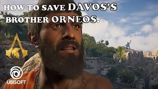 How to save DAVOS'S brother ORNEOS in Assassin's Creed Odyssey  | Sazid Habib