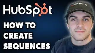 How to Create Sequences in Hubspot (Full 2024 Guide)