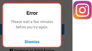 Instagram Please Wait A Few Minutes Before You Try Again | Instagram Login Problem