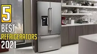 5 Best Refrigerators of 2021 | Best Refrigerator 2021 | Top5sZone