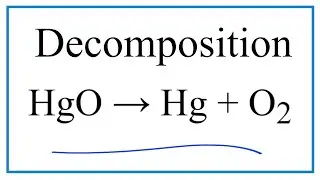 Decomposition of Mercury (II) oxide :  How to Balance