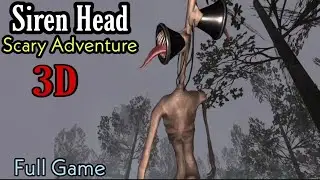 || Scary Siren Head Adventure 3D (Early Access Full Gameplay