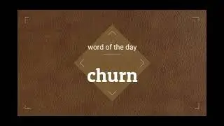 churn: meaning and usage