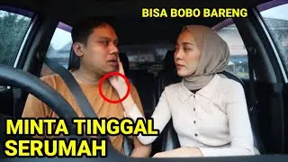 MINTA TINGGAL SERUMAH BIAR BISA BOBO BARENG