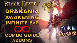 BDO | Drakania Awakening Ultimate Combo Guide All-N-One PvE Only | Addons |