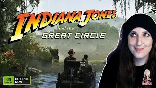 🔴 LIVE | Indiana Jones and the Great Circle - Sukhothai | GeForce NOW RTX 4080