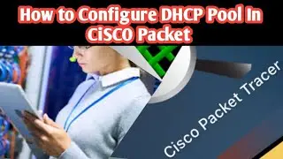 How to Configure DHCP pool in CISCO Packet Tracer