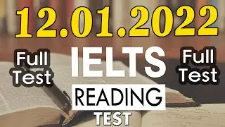 IELTS READING PRACTICE TEST 2022 WITH ANSWERS | 12.01.2022