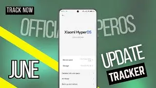 Official HyperOS June update tracker is now available 🔥