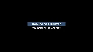 How to Get Invited to Join Clubhouse