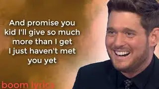 Michael Buble - Haven't Met You Yet (lyrics)