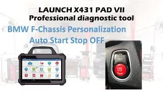 BMW F-chassis personalization - Auto Start Stop off coding - LAUNCH X431 PAD VII