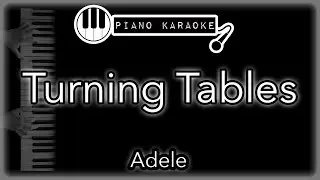 Turning Tables - Adele - Piano Karaoke Instrumental