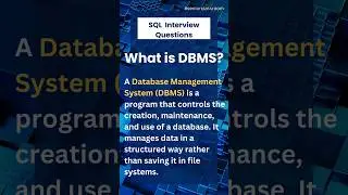 What is DBMS? SQL interview questions. 