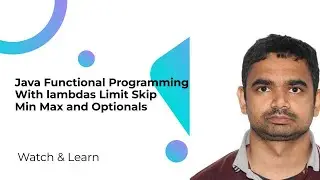 Java Functional Programming With lambdas Limit Skip Min Max and Optionals