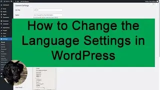 How to Change Language Settings in WordPress.